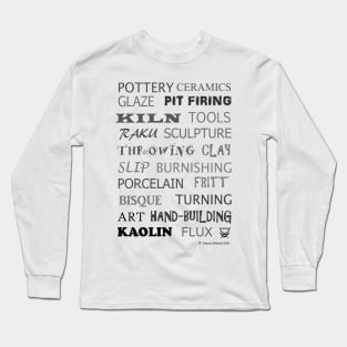 Pottery Glossary Long Sleeve T-Shirt